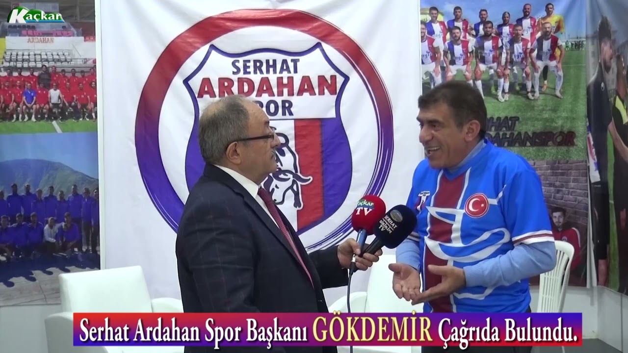 Serhat Ardahan Spor Başkanı GÖKDEMİR Çağrıda Bulundu