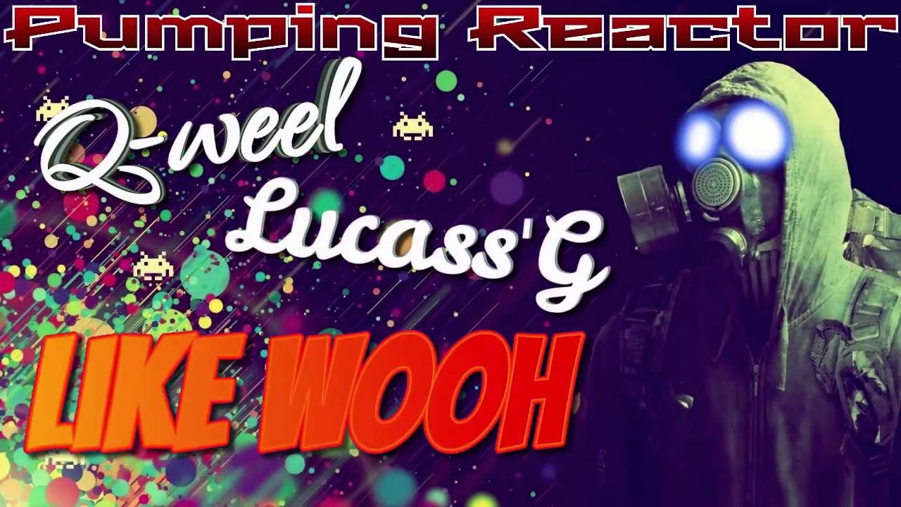 Q-weel & Lucass'G - Like Wooh (Orginal Mix)