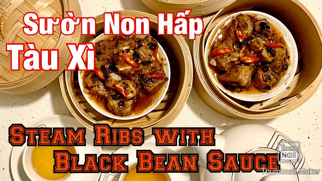 Sườn Non Hấp Tàu xì | suon hap tau xi |Steam Pork with black bean sauce | dim sum pork Ribs |