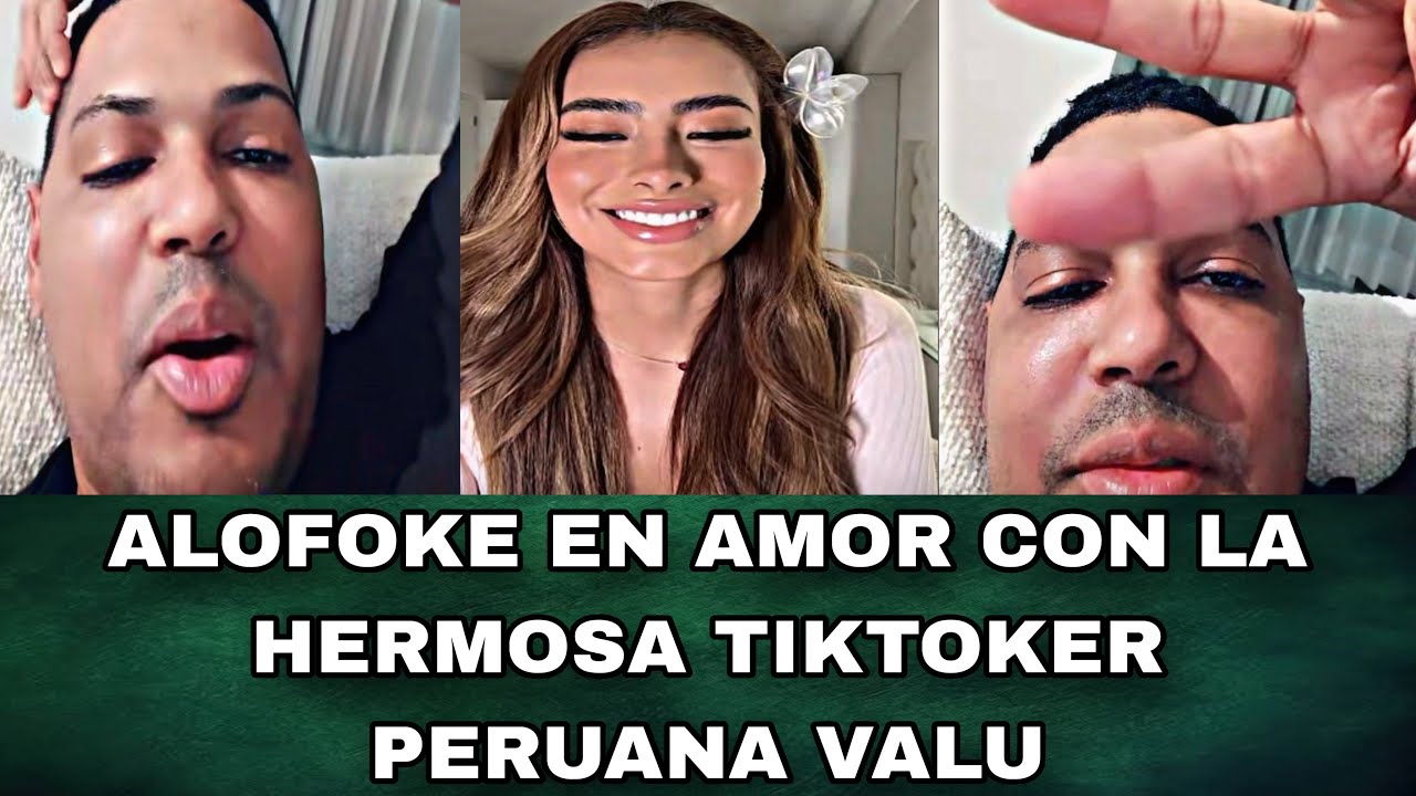 ALOFOKE EN AMOR CON LA HERMOSA TIKTOKER PERUANA VALU 