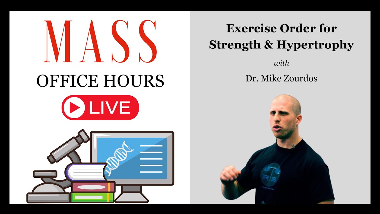 MASS Office Hours Episode 37 (Exercise Order for Strength and Hypertrophy)