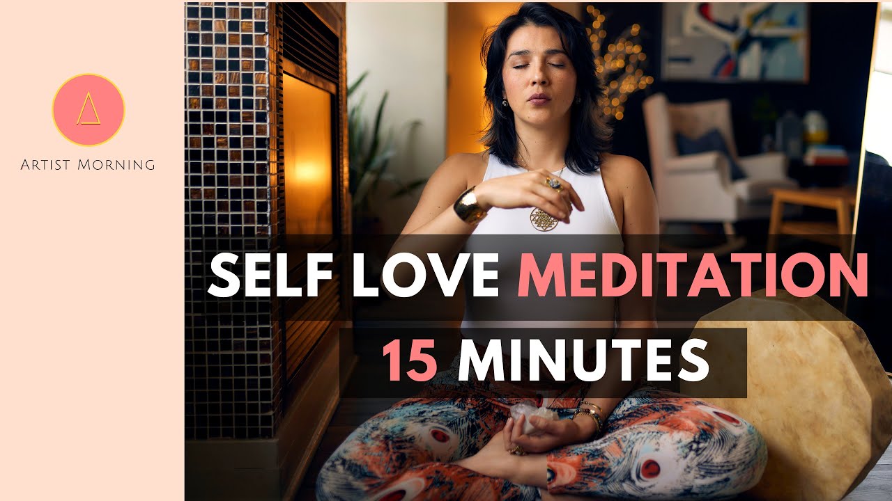 SELF LOVE MEDITATION (Build A Loving Mind, Body, Heart Connection)