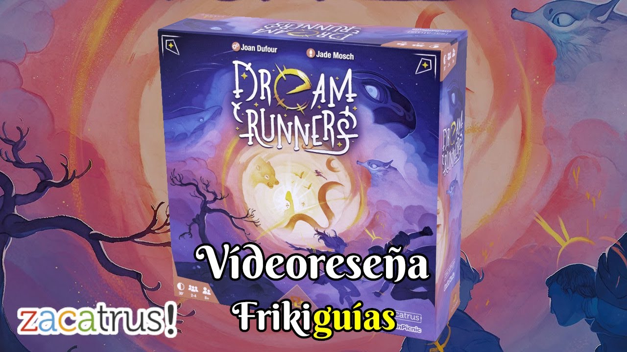 Dream Runners - Zacatrus - Videoreseña
