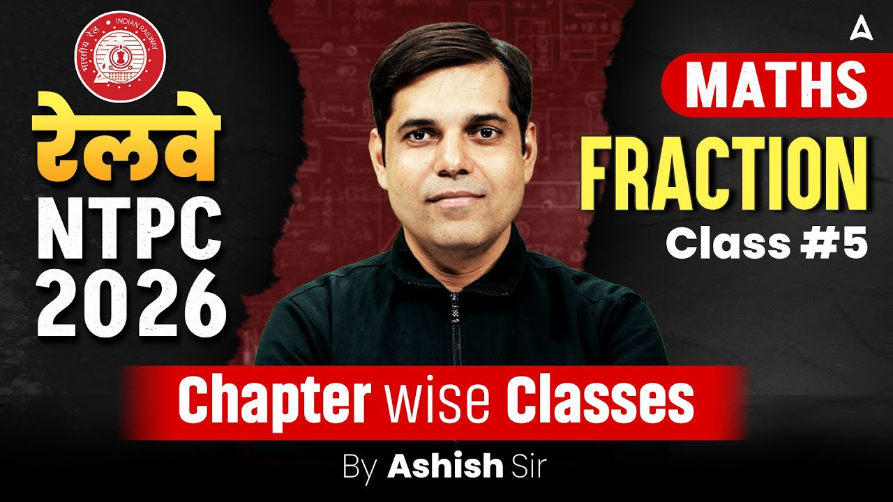 RRB NTPC Classes 2025 | RRB NTPC Math Classes 2026 | RRB NTPC Maths Fraction | By Ashish sir
