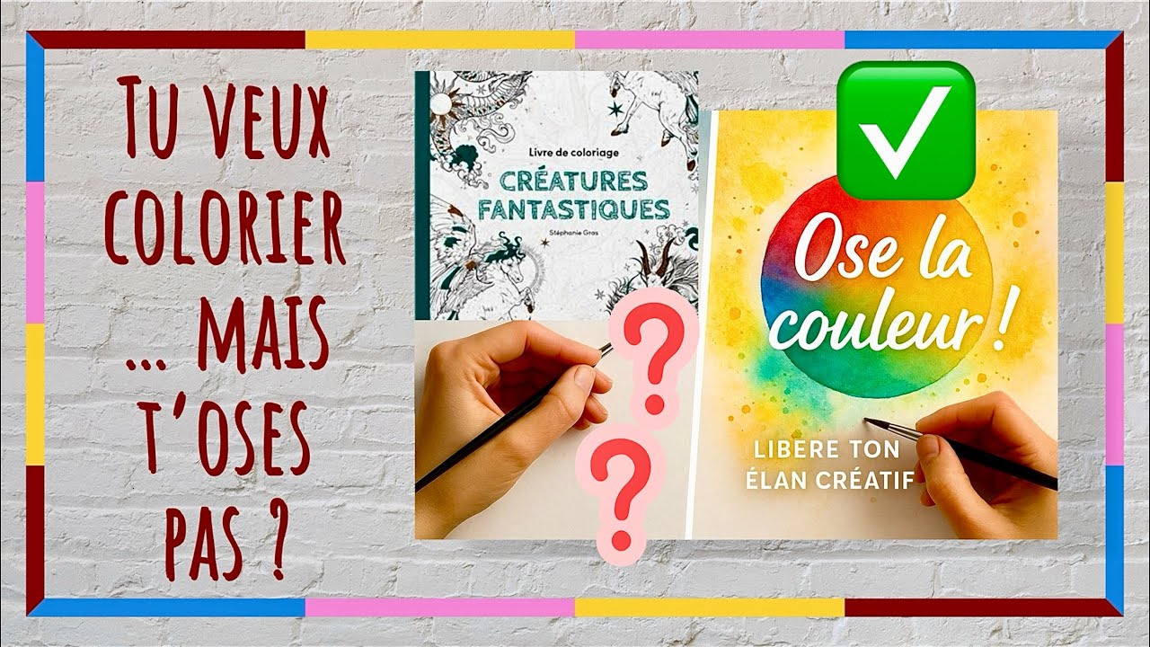 Colorier sans stress | Oser se lancer, lâcher prise et retrouver le plaisir de créer