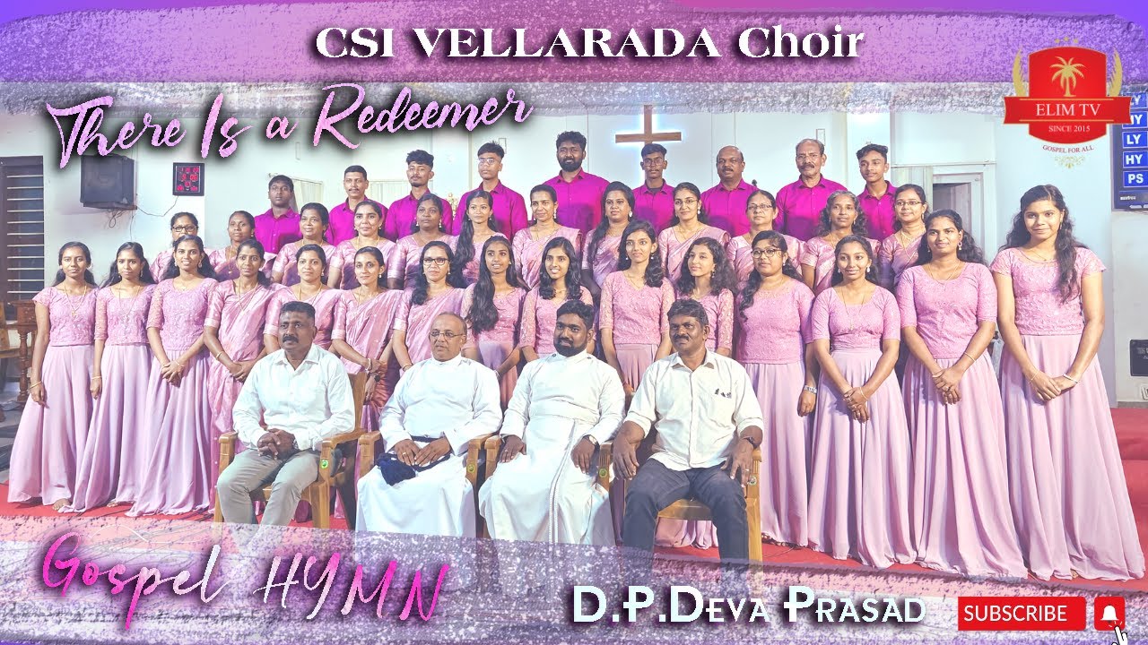 Foster Memorial CSI Church Vellarada Choir | There Is A Redeemer | D.P Devaprasad