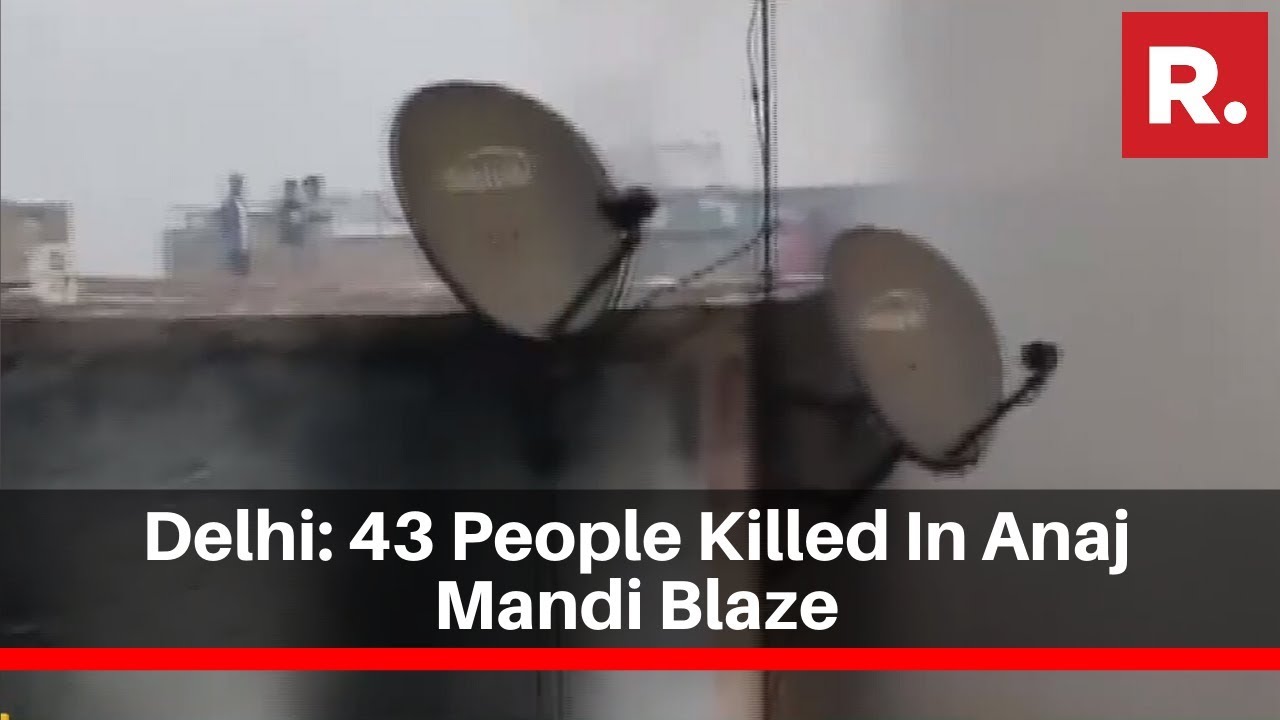 Delhi: 43 People Killed In Anaj Mandi Blaze; Building Owner To Be Produced In Court