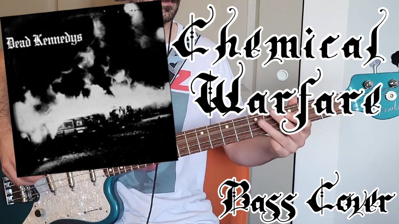 Dead Kennedys - Chemical Warfare [Bass Cover]