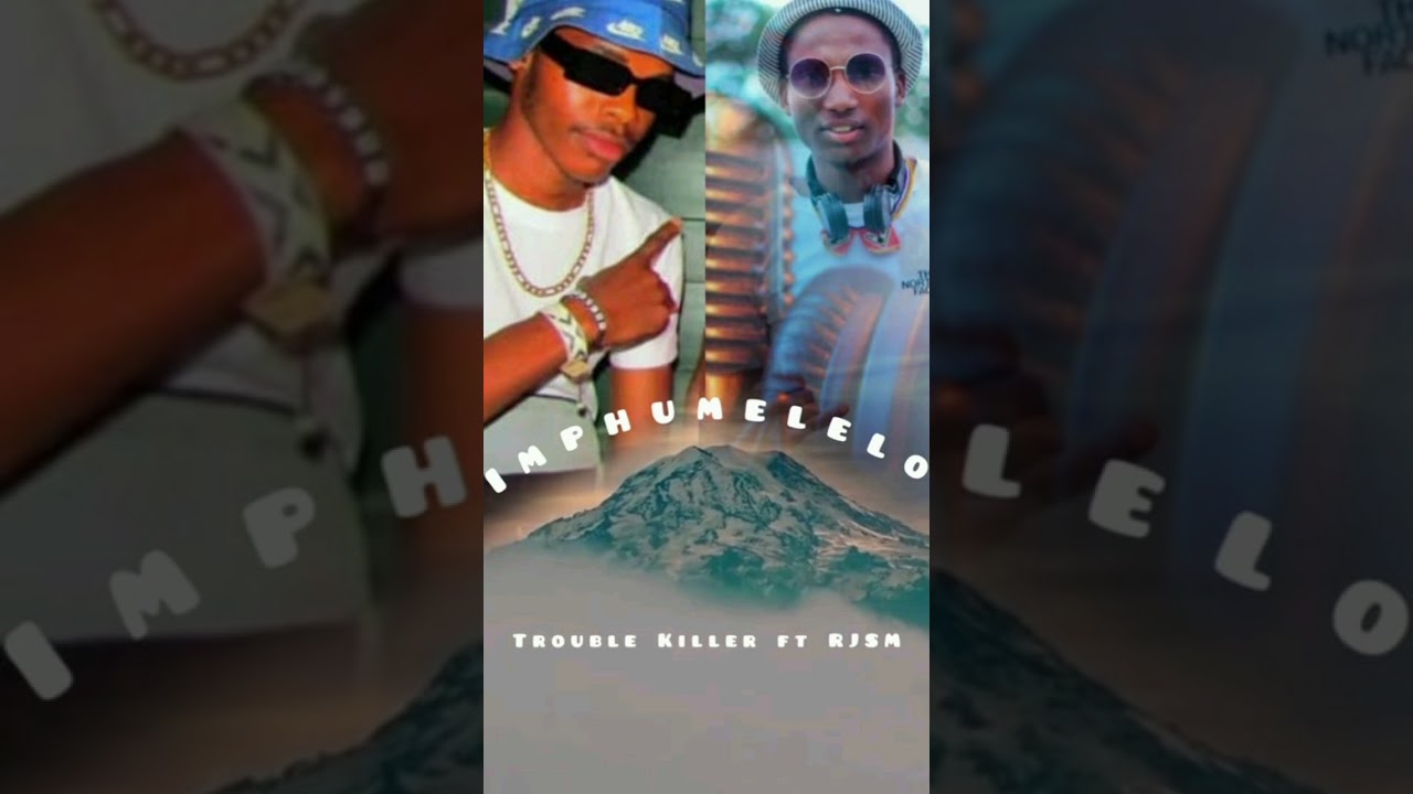 Trouble killer ft RJ SM - lmphumelelo