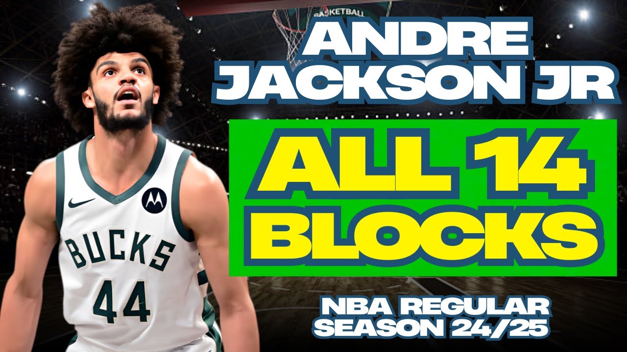 Andre Jackson Jr - ALL 14 BLOCKS in The 24/25 NBA Regular Season for Milwaukee Bucks