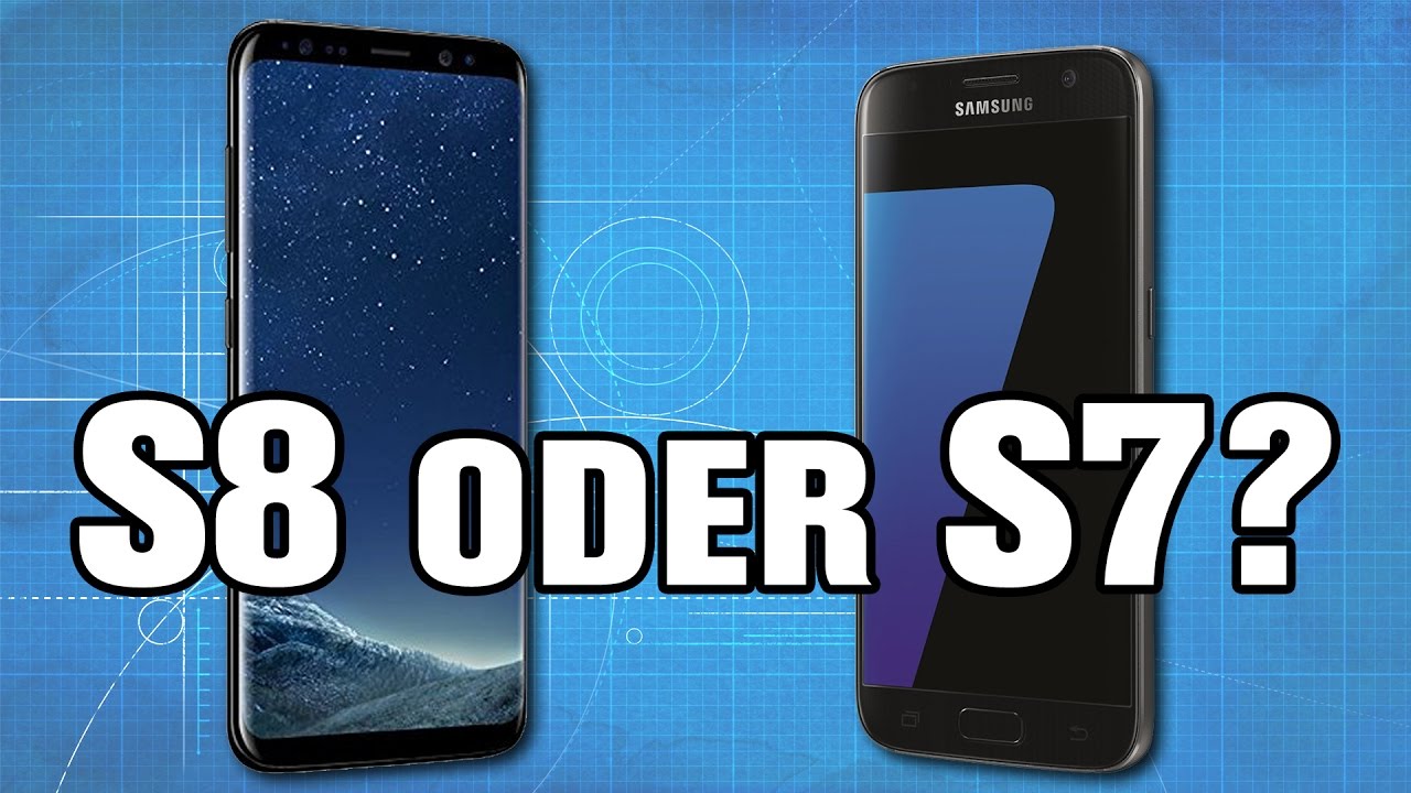 S8 oder S7 - Lohnt sich das neue Galaxy S8 wirklich? | deutsch / german