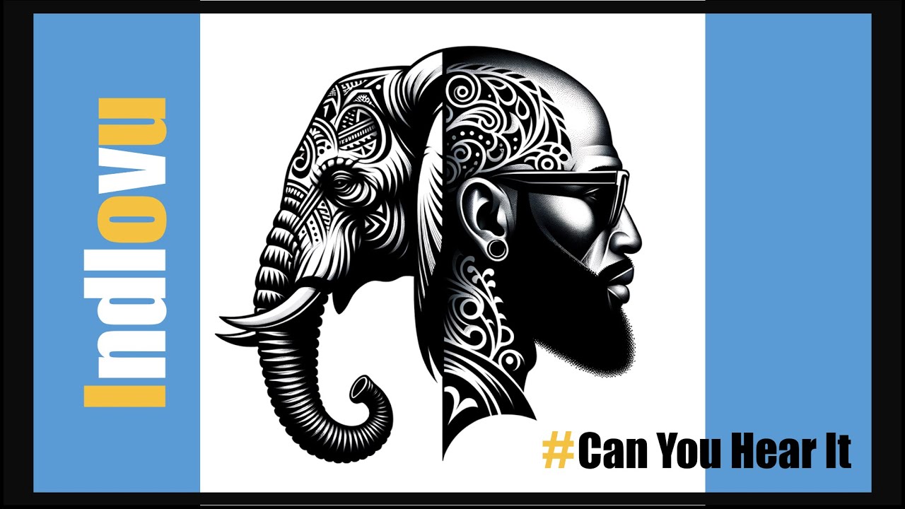 Indlovu - Can You Hear It