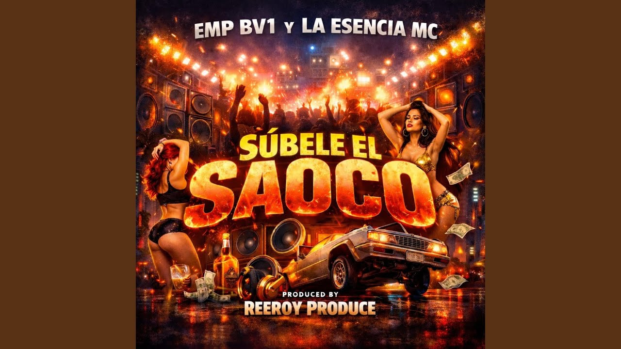 SUBELE EL SAOCO (feat. La Esencia mc)