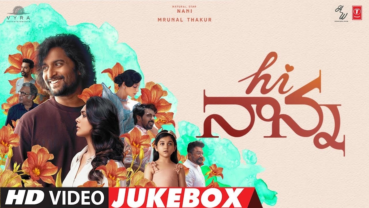 🎧 Hi Nanna Video Live | Nani | Mrunal Thakur | Shouryuv | Emotional & Melodious Songs