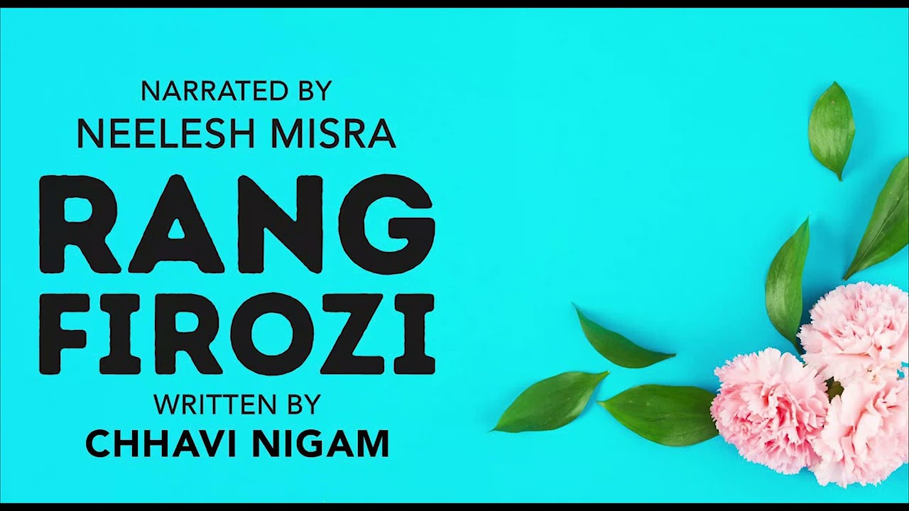 Rang Firozi | Written By Chhavi Nigam | YKIB Season 7 | Neelesh Misra