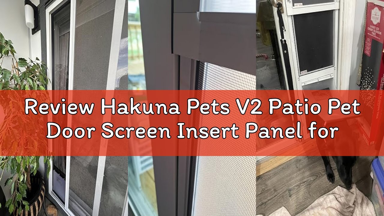 Review Hakuna Pets V2 Patio Pet Door Screen Insert Panel for Sliding Doors, Fits Door Track Min Ht 5