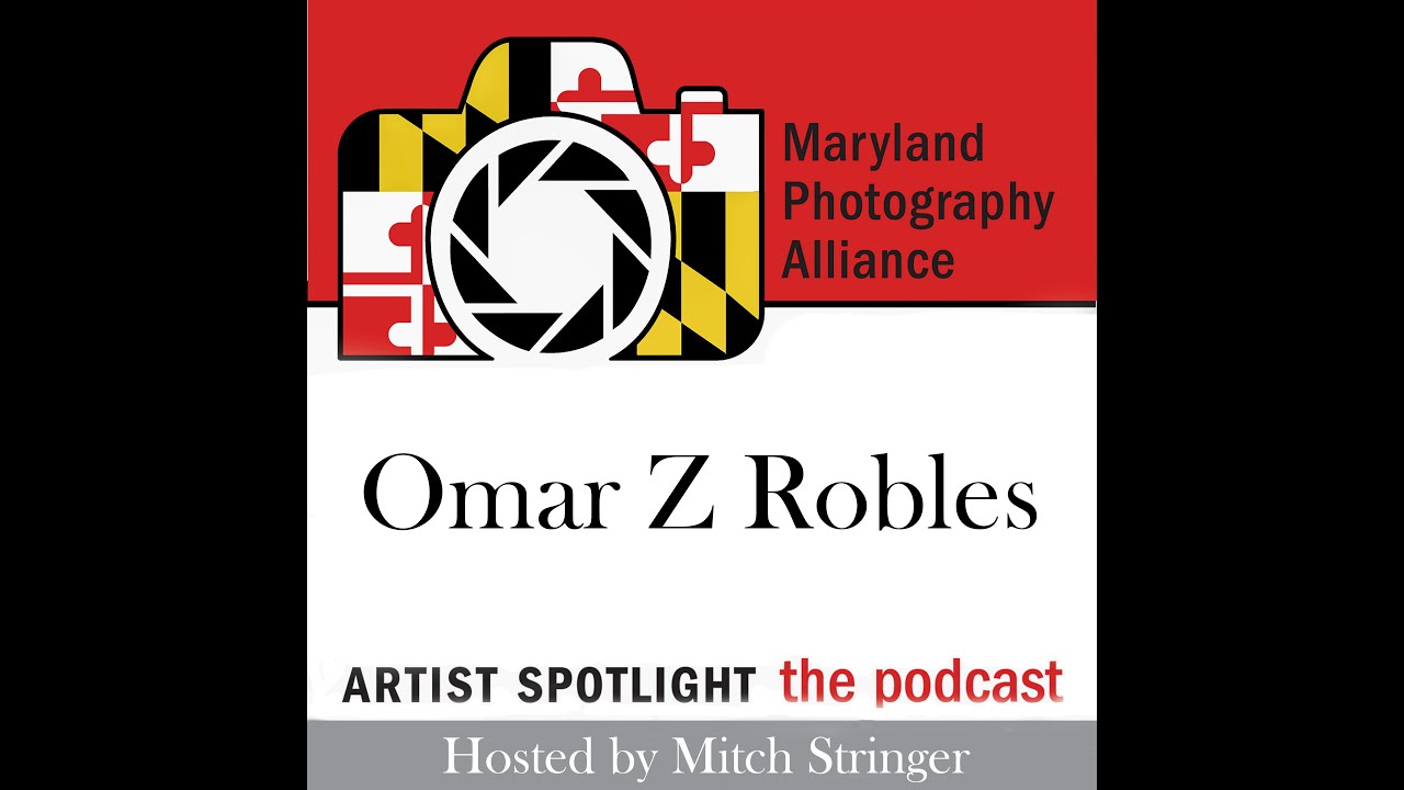 Episode 56 - Omar Z Robles - Dance, Street, and Commercial Photographer