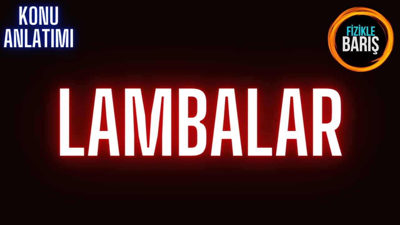 Lambaların Bağlanması ve parlaklığı  Konu Anlatımı ve Soru çözümü videosu