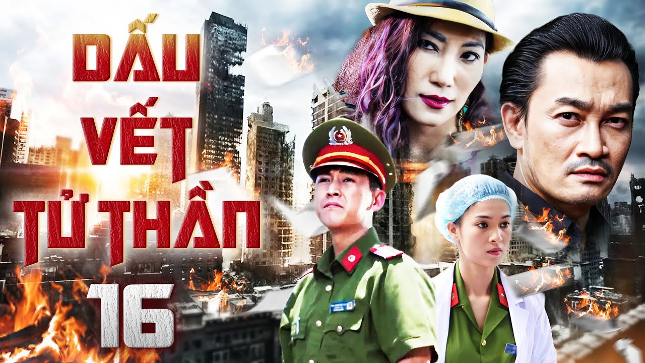 DẤU VẾT TỬ THẦN - Tập 16 | Phim Việt Nam Mới Hay Nhất 2025 | Phim Bộ Việt Nam Mới Hay Nhất 2025