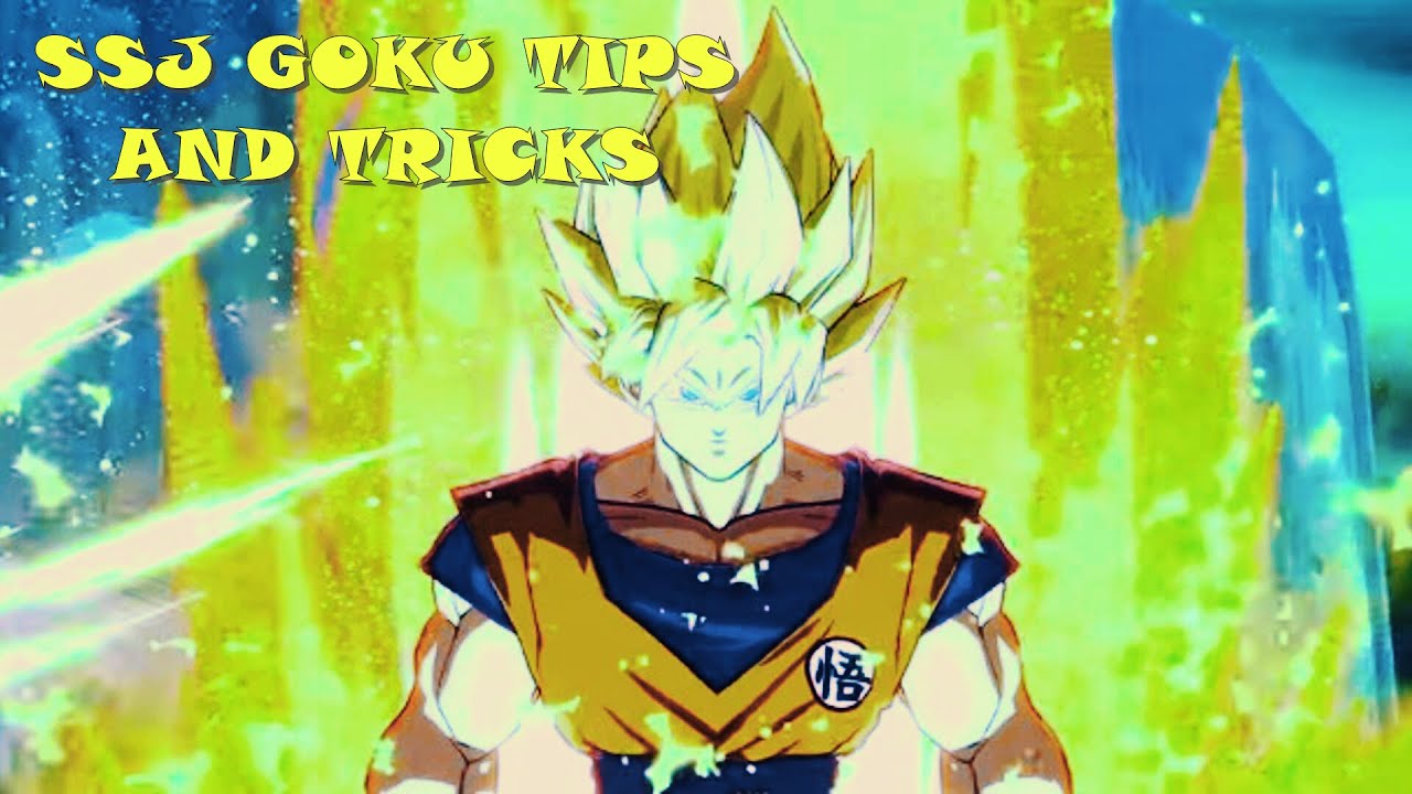 DBFZ - SSJ Goku Tips And Tricks