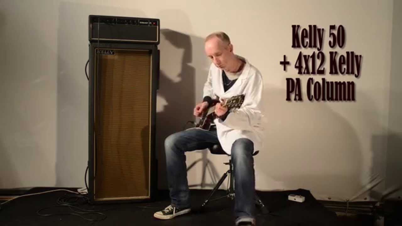 KELLY 50 WATT GUITAR AMPLIFIER demo