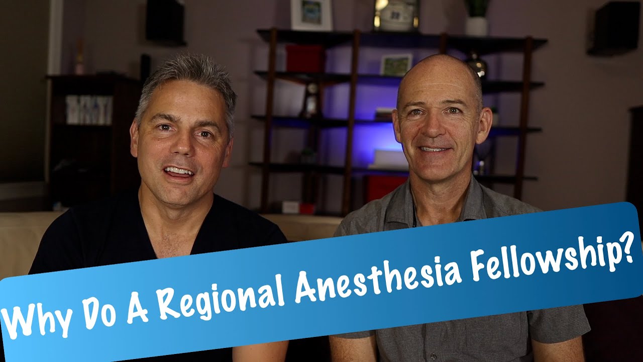 Why To Do A Regional Anesthesia Fellowship