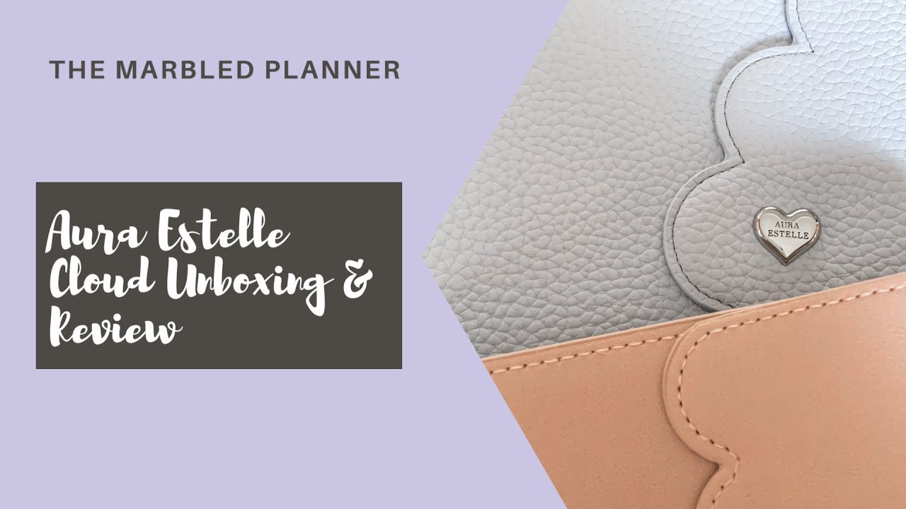 Aura Estelle CLOUD Unboxing and Review! | The Marbled Planner