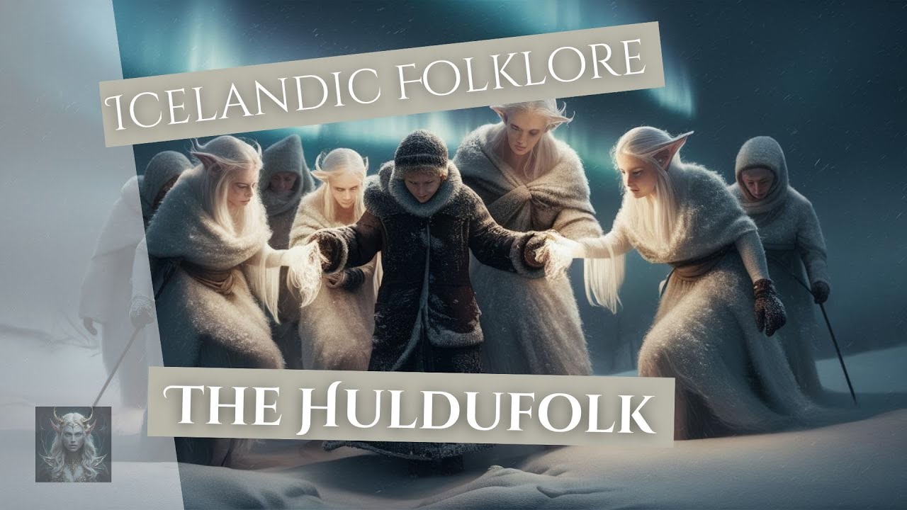 The Huldufolk - Iceland's Hidden People