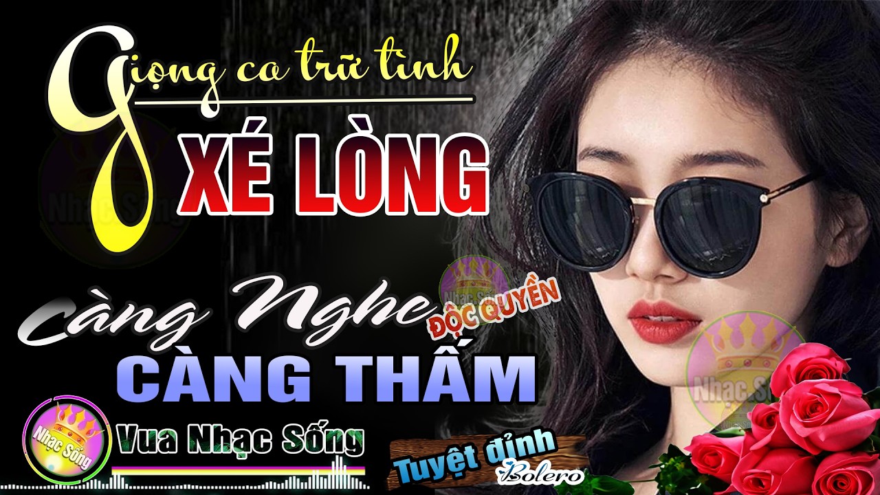 Mở To Hết Cỡ Giọng Ca Xé Lòng Càng Nghe Càng Thấm ✨LK Trữ Tình Tuyệt Đỉnh Bolero 2026 HAY HƠN TẤT CẢ