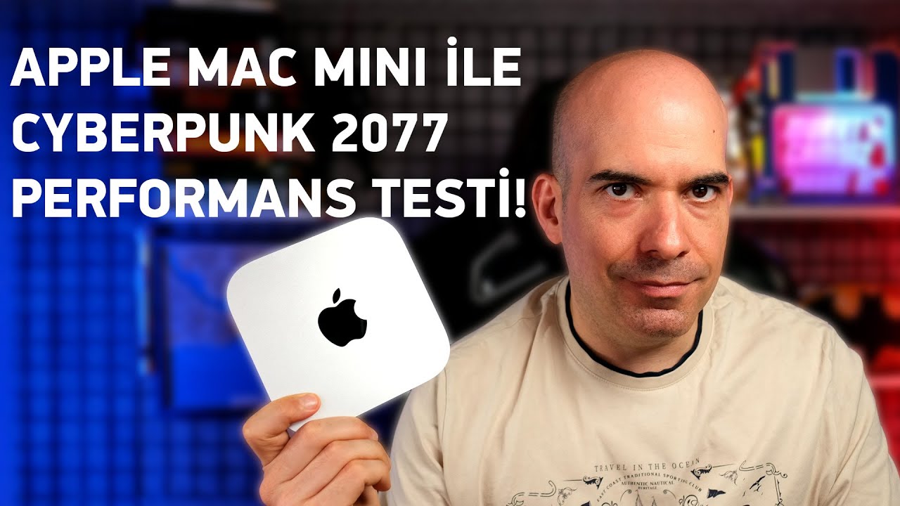 Cyberpunk 2077 Artık Mac'lerde! / Mac Mini ile Test