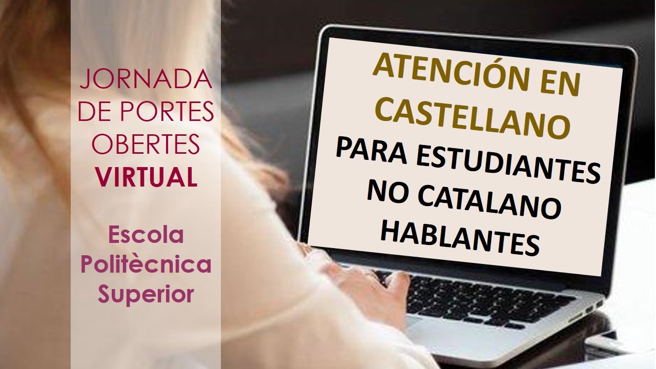 Jornada de Portes Obertes Virtuals EPS (2020) - Atención en castellano