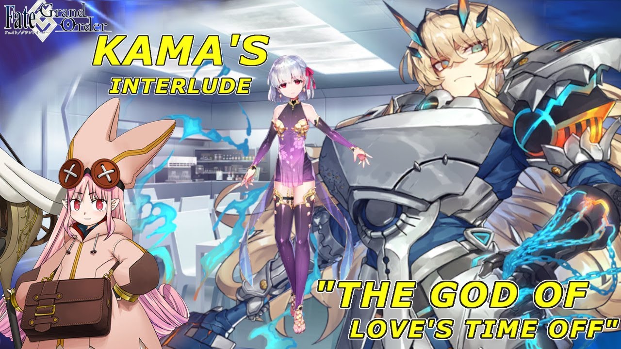Fate/Grand Order - Kama's Interlude 