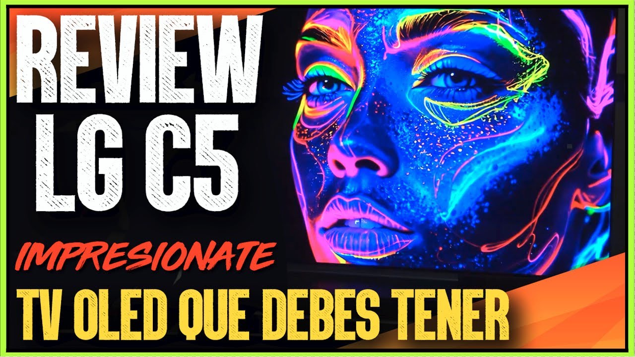 REVIEW COMPLETA LG C5 OLED MI OPINIÓN DESPUÉS DE PROBAR A FONDO LA REINA OLED EN GAMA MEDIA-ALTA