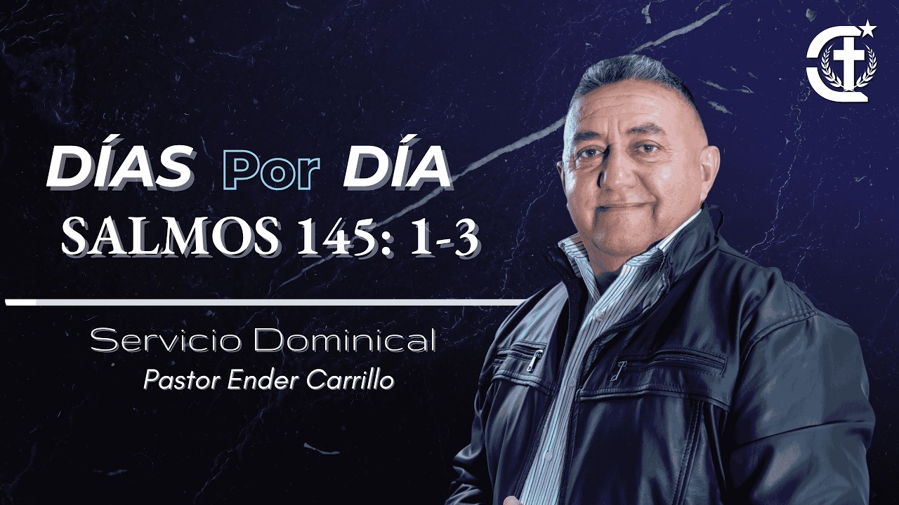 DÍAS POR DÍA - Servicio Dominical en vivo - Pastor Ender Carrillo