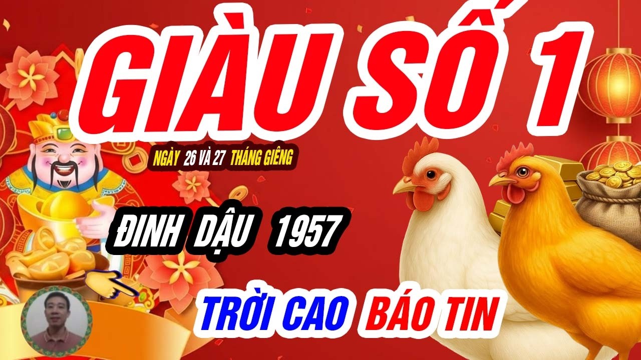 🐓 Bất Ngờ Lộ Diện! ĐINH DẬU 1957 thiên cơ hé lộ 48 giờ vàng cuối tháng giêng, TIỀN ẬP ĐẾN