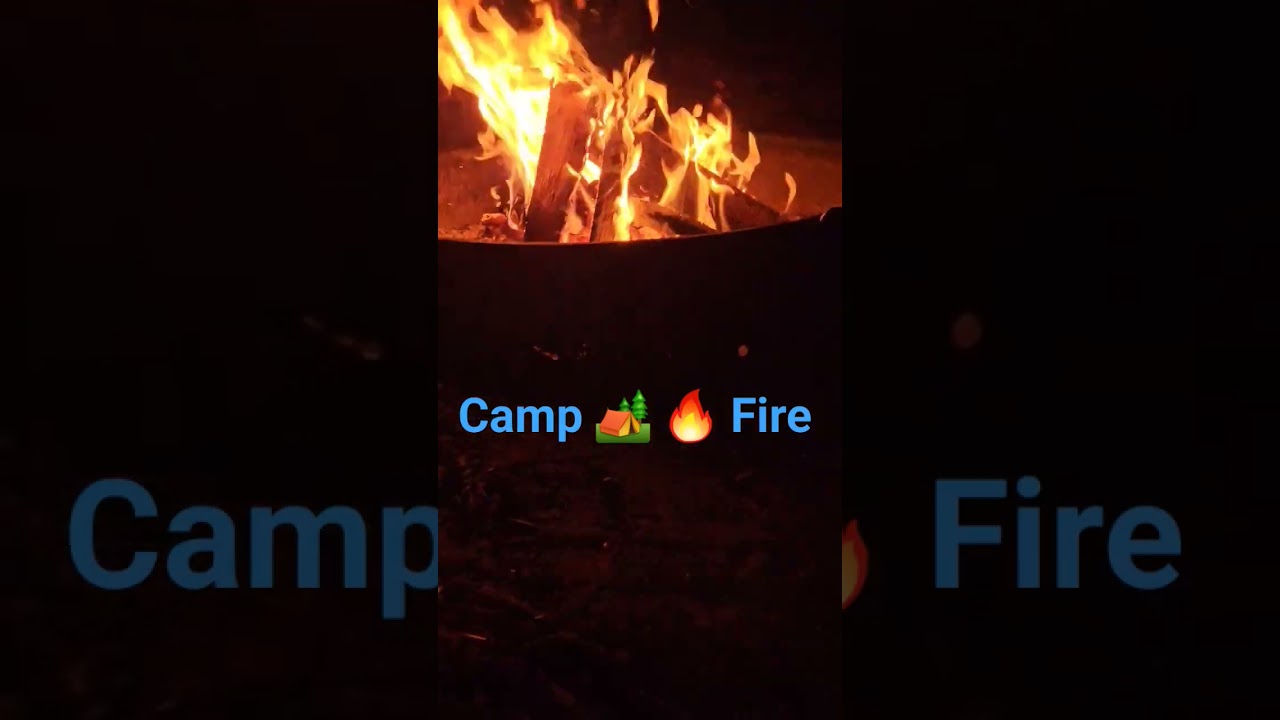 Camp Fire #shorts #fire #camping #campfire #campfiresound