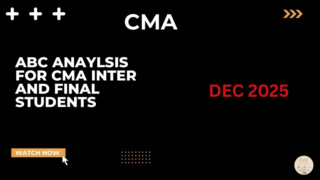 ABC analysis for CMA INTER & FINAL according to past year questions ! DEC 2025