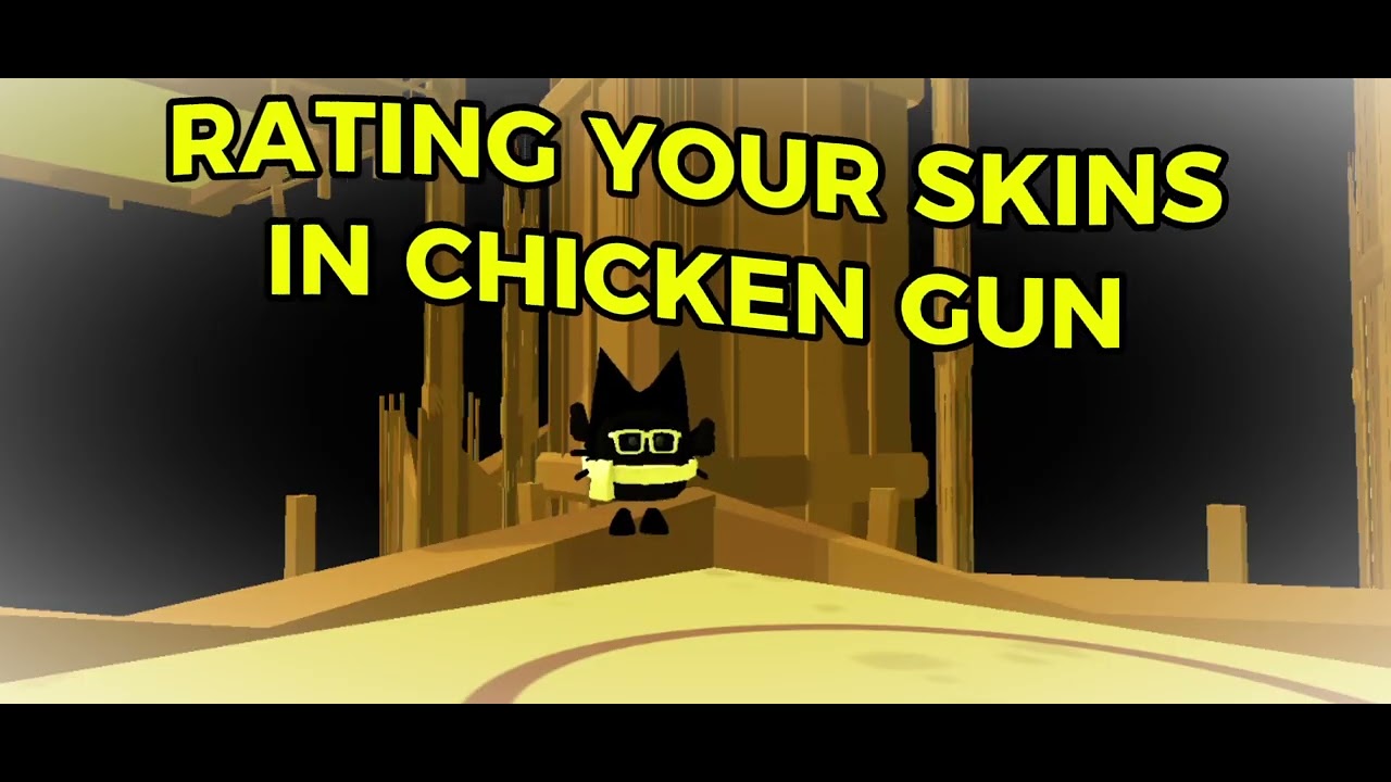 Rating your chicken gun skins (never doing your video ideas again)