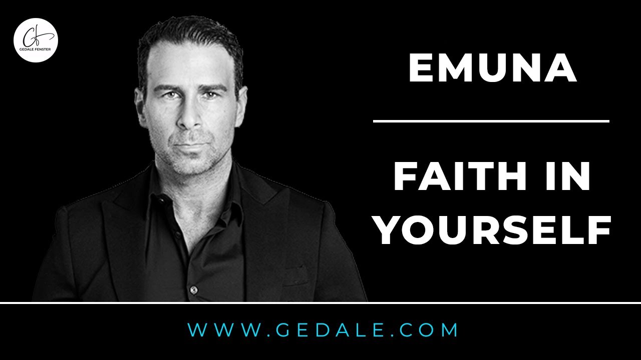 Emuna: the ultimate anti-anxiety - Gedale Fenster