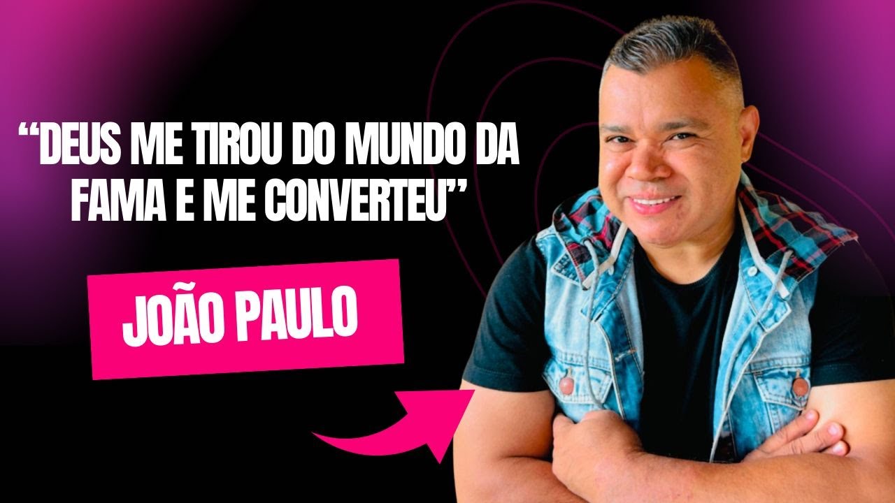 JOÃO PAULO - FALA VASO PODCAST #017