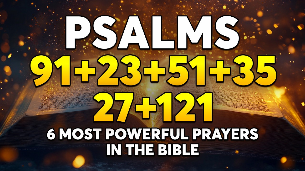 [🙏NIGHT PRAYER!] 6 Most Powerful Prayers in the Bible | Psalms 91, 23, 51, 35, 27, 121