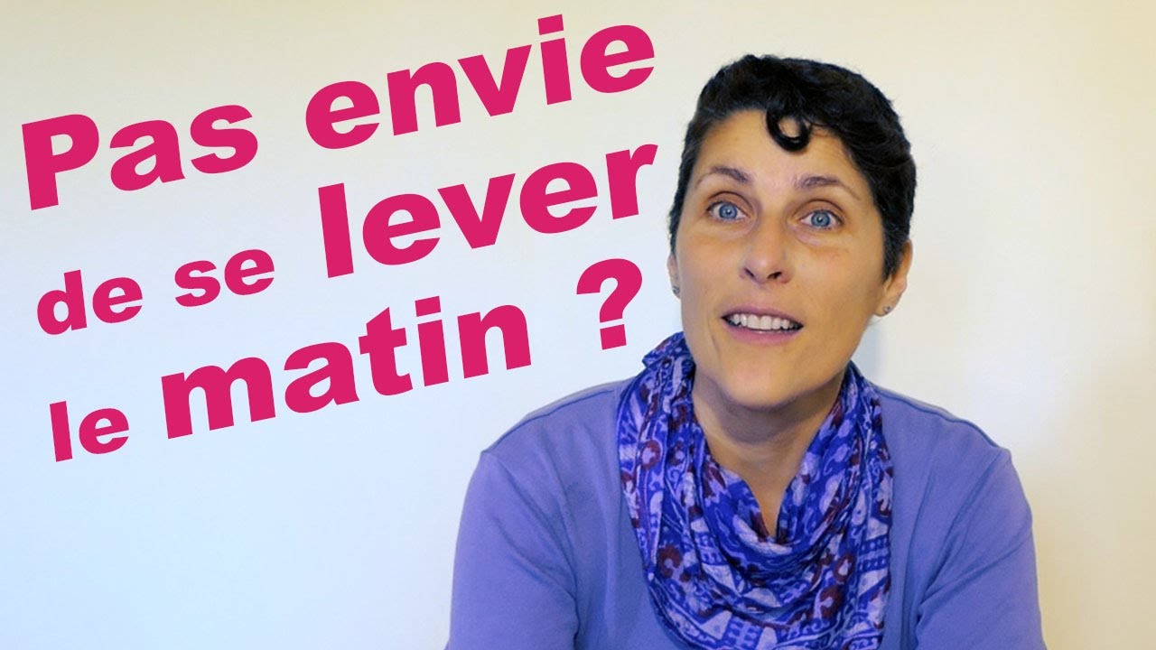 Pas envie de se lever le matin ? Des solutions - Source de Vérité