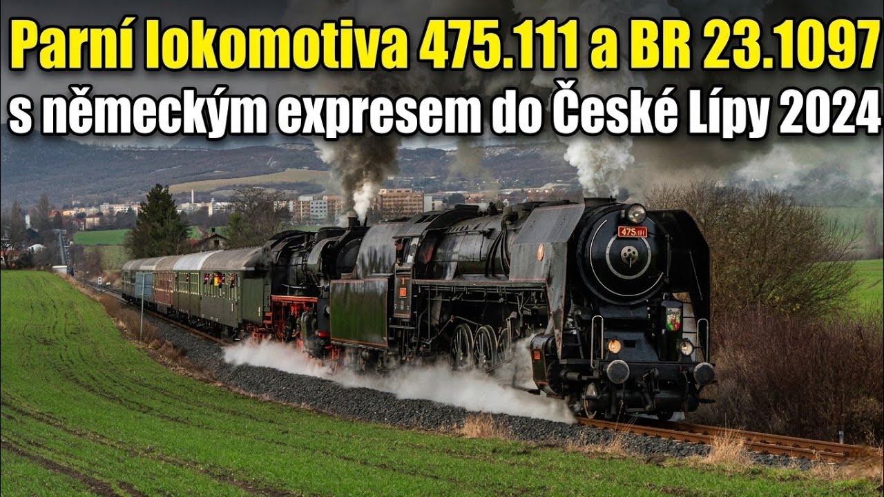 Parní lokomotiva 475.111 a BR 23.1097 s expresem německé soupravy do České Lípy 7.12.2024.