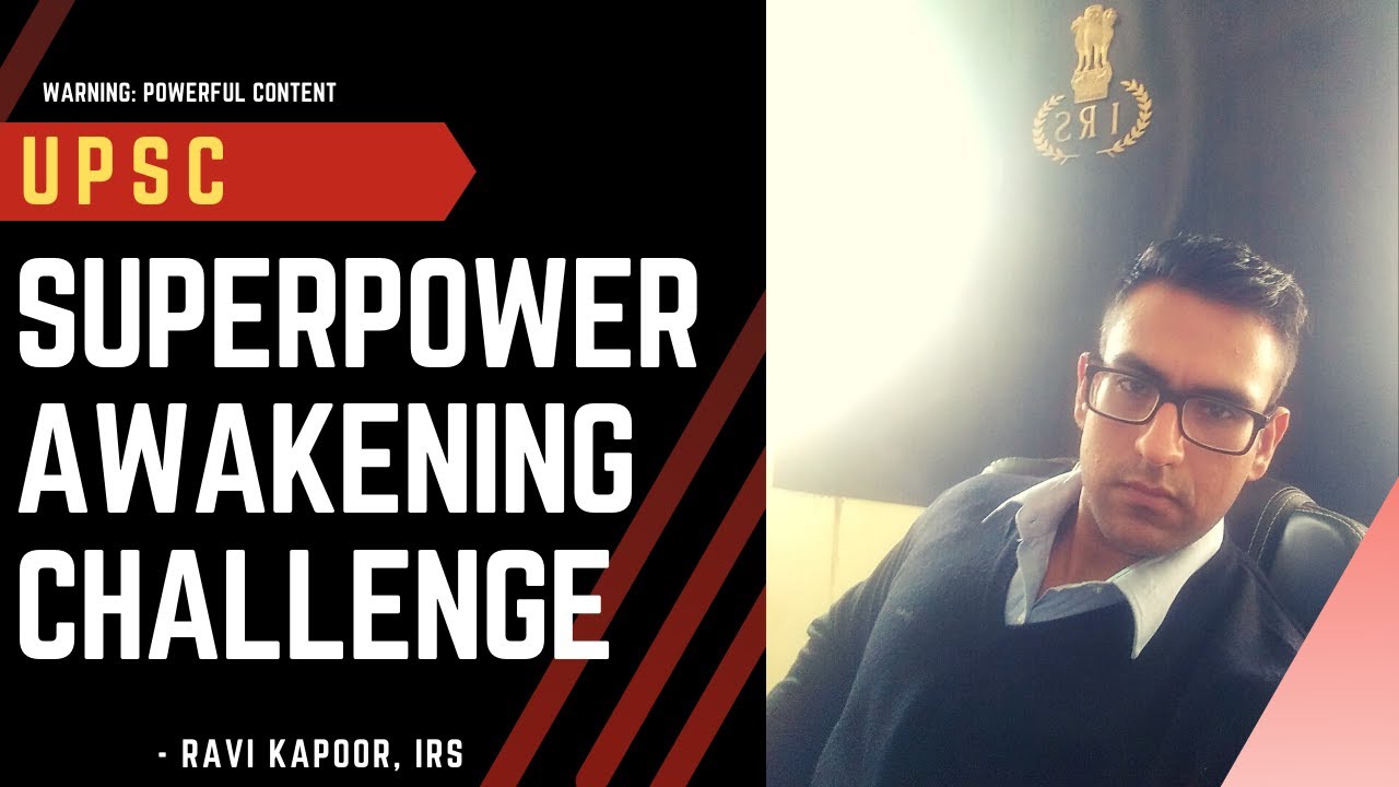 UPSC SuperPower Awakening Challenge II Warning: Powerful Content