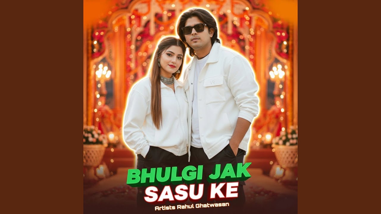 BHULGI JAK SASU KE
