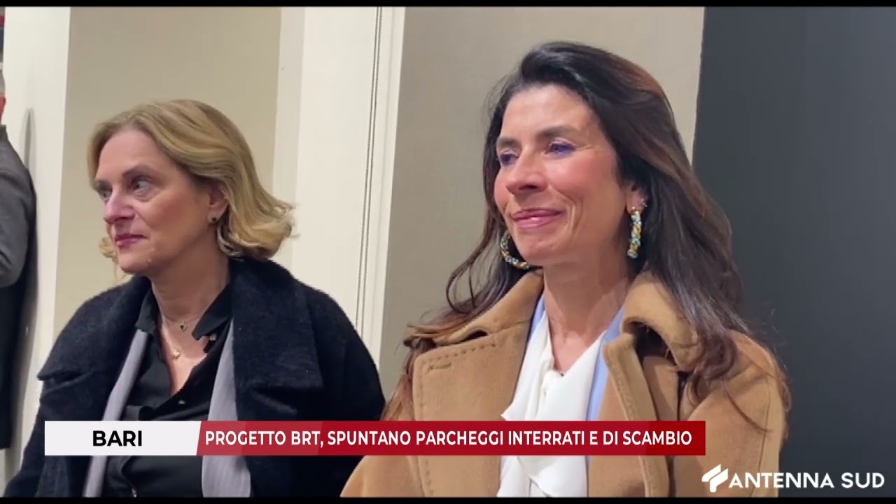 30 GENNAIO 2026 - BARI: PROGETTO BRT, SPUNTANO PARCHEGGI INTERRATI E DI SCAMBIO