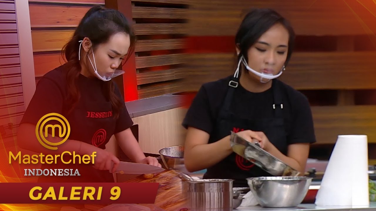 MASTERCHEF INDONESIA - Sambil Menangis!! Duet Pressure Test Nadya & Jesselyn | Galeri 9
