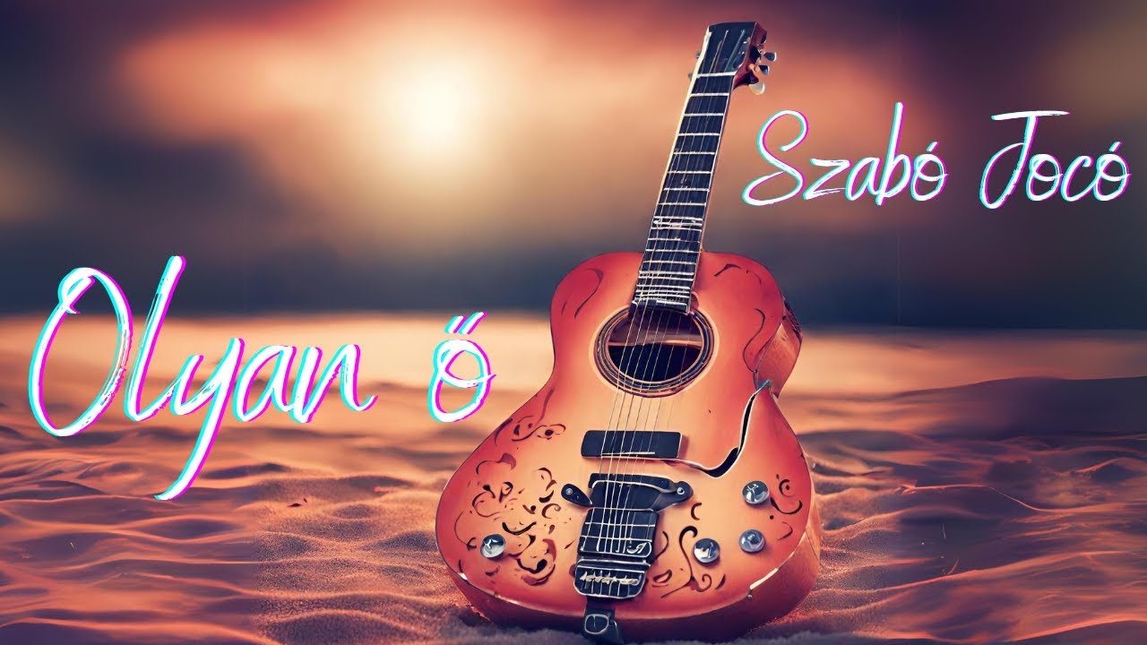 Szabó Jocó: Olyan Ő