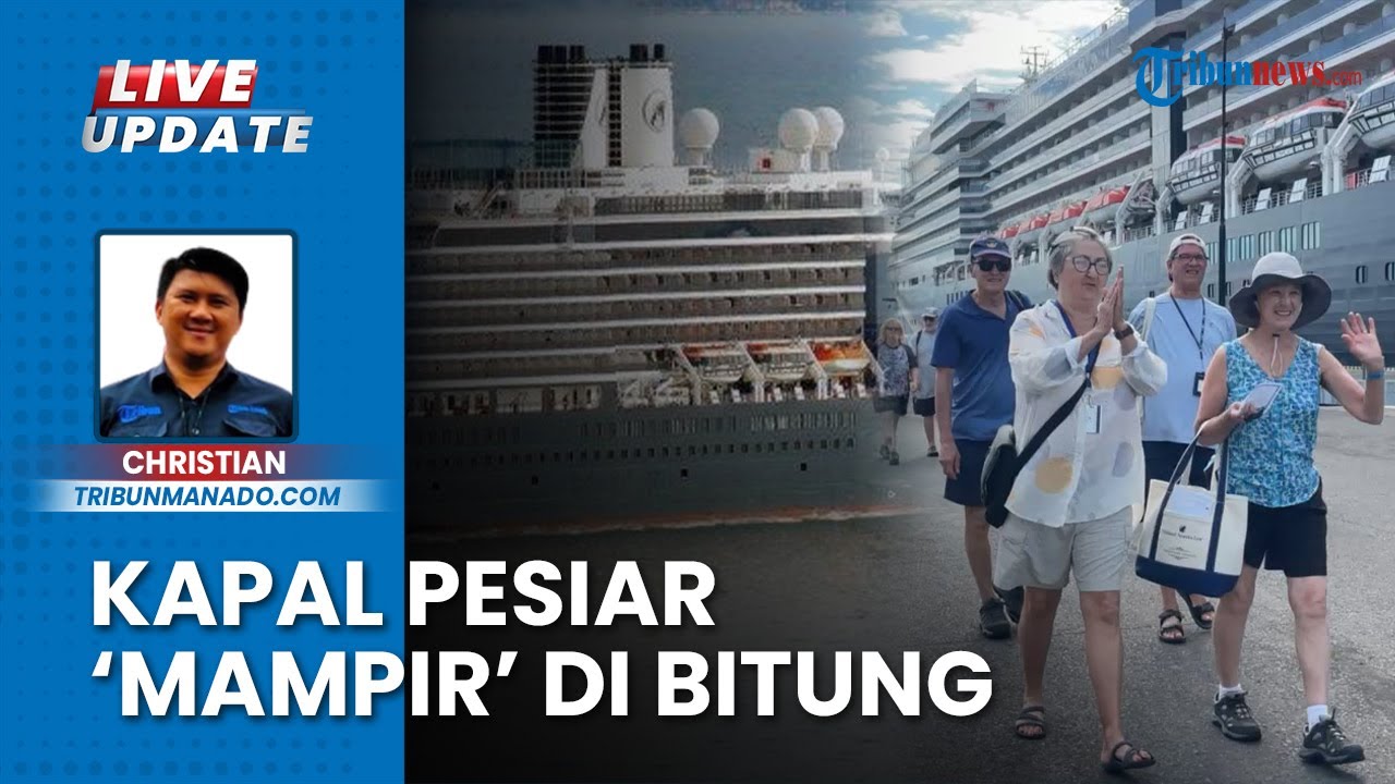 Bawa 2754 Turis Mancanegara, Kapal Pesiar MS Noordam Sandar di Kota Bitung Sulawesi Utara