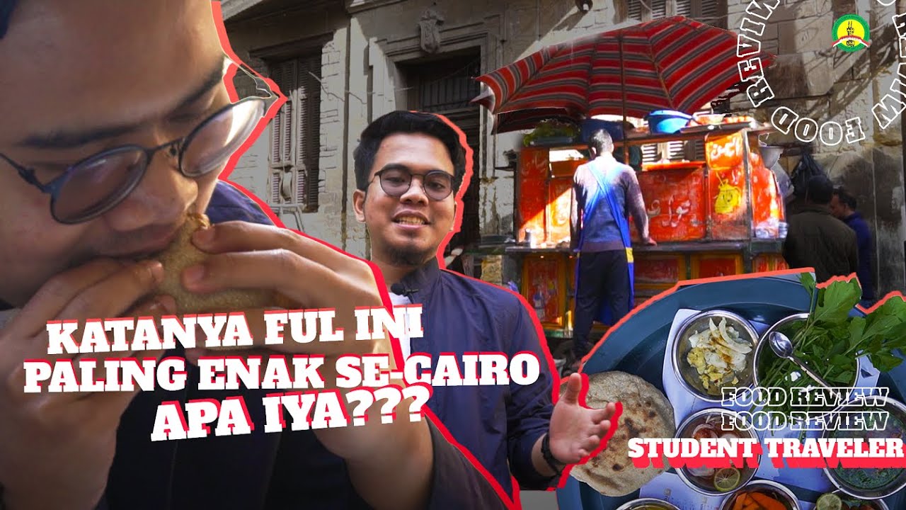 Katanya Ful Ini Paling Enak Se-Cairo, Apa Iya? | Student Traveler - Food Review